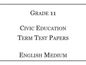 Grade 11 Civic Education Term Test Papers English Medium