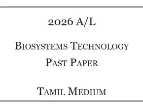 2026 A/L Biosystems Technology Past Paper Tamil Medium