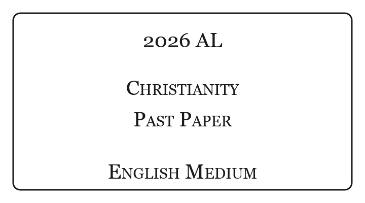 2026 A/L Christianity Past Paper English Medium