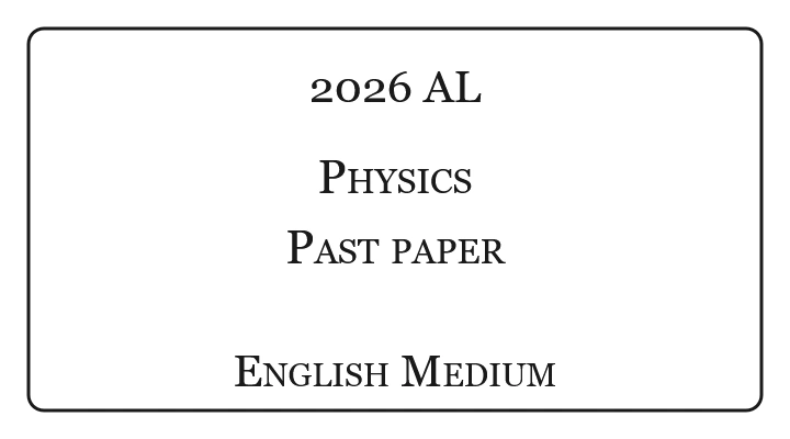 2026 Physics Past Paper English Medium
