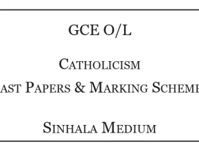 GCE O/L Catholicism Past Papers & Marking Schemes Sinhala Medium
