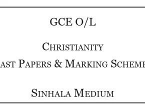 GCE O/L Christianity Past Papers & Marking Schemes Sinhala Medium